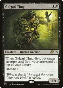 《ゴルガリの凶漢/Golgari Thug》[Secret Lair] 黒(007)