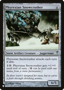 《ファイレクシアの雪潰し/Phyrexian Snowcrusher》[The List] 茶U