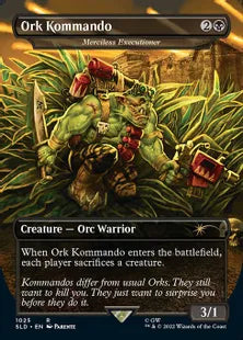 《Ork Kommando》/《無慈悲な処刑人/Merciless Executioner》[Secret Lair] 黒(1025)