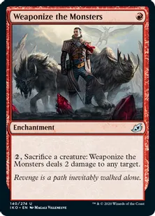 《怪物の兵器化/Weaponize the Monsters》[IKO] 赤U