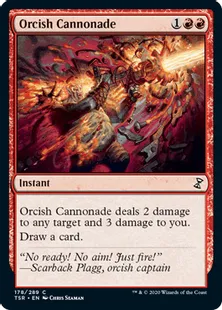 《オークの連続砲撃/Orcish Cannonade》[TSR] 赤C