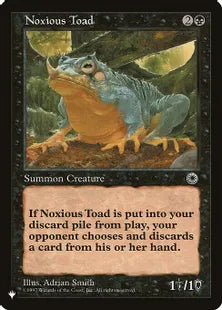 《害毒のヒキガエル/Noxious Toad》[The List] 黒U