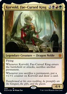 《フェイに呪われた王、コルヴォルド/Korvold, Fae-Cursed King》[ELD] 金R
