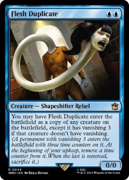 《フレッシュの複製体/Flesh Duplicate》[WHO] 青R