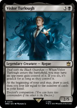 《ヴィスラー・ターロー/Vislor Turlough》[WHO] 黒R