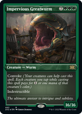 《動じない大ワーム/Impervious Greatwurm》[2X2-BF] 緑R
