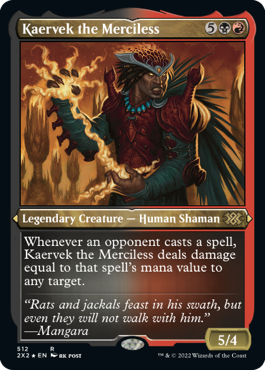 《無慈悲なる者ケアヴェク/Kaervek the Merciless》[2X2-BF] 金R