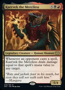 《無慈悲なる者ケアヴェク/Kaervek the Merciless》[2X2] 金R