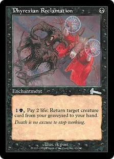 《ファイレクシア流再利用/Phyrexian Reclamation》[ULG] 黒U
