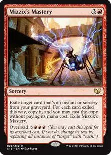 《ミジックスの熟達/Mizzix's Mastery》[C15] 赤R