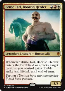 《粗野な牧人、ブルース・タール/Bruse Tarl, Boorish Herder》[C16] 金R