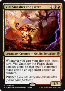 《激情の薬瓶砕き/Vial Smasher the Fierce》[C16] 金R
