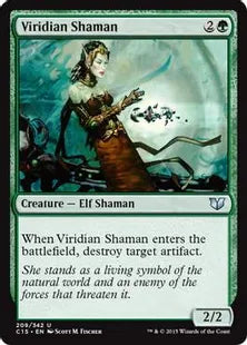《ヴィリジアンのシャーマン/Viridian Shaman》[C15] 緑U