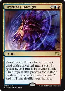 《火想者の予見/Firemind's Foresight》[C15] 金R