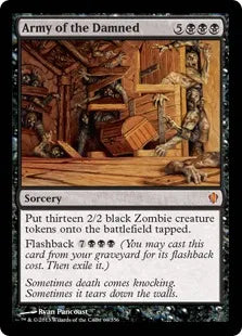 《忌むべき者の軍団/Army of the Damned》[C13] 黒R
