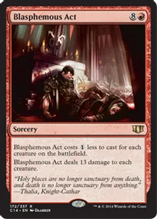 《冒涜の行動/Blasphemous Act》[C14] 赤R