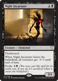 《夜の具現/Night Incarnate》[C18] 黒R